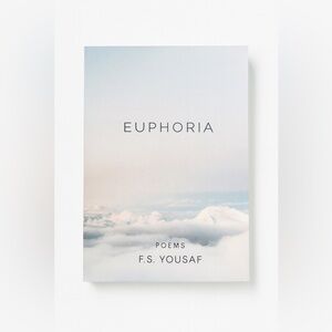 EUPHORIA — F.S. Yousaf Poetry Collection • Brand New Condition​